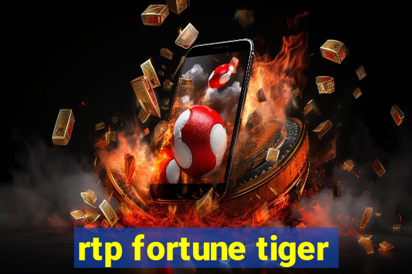 rtp fortune tiger